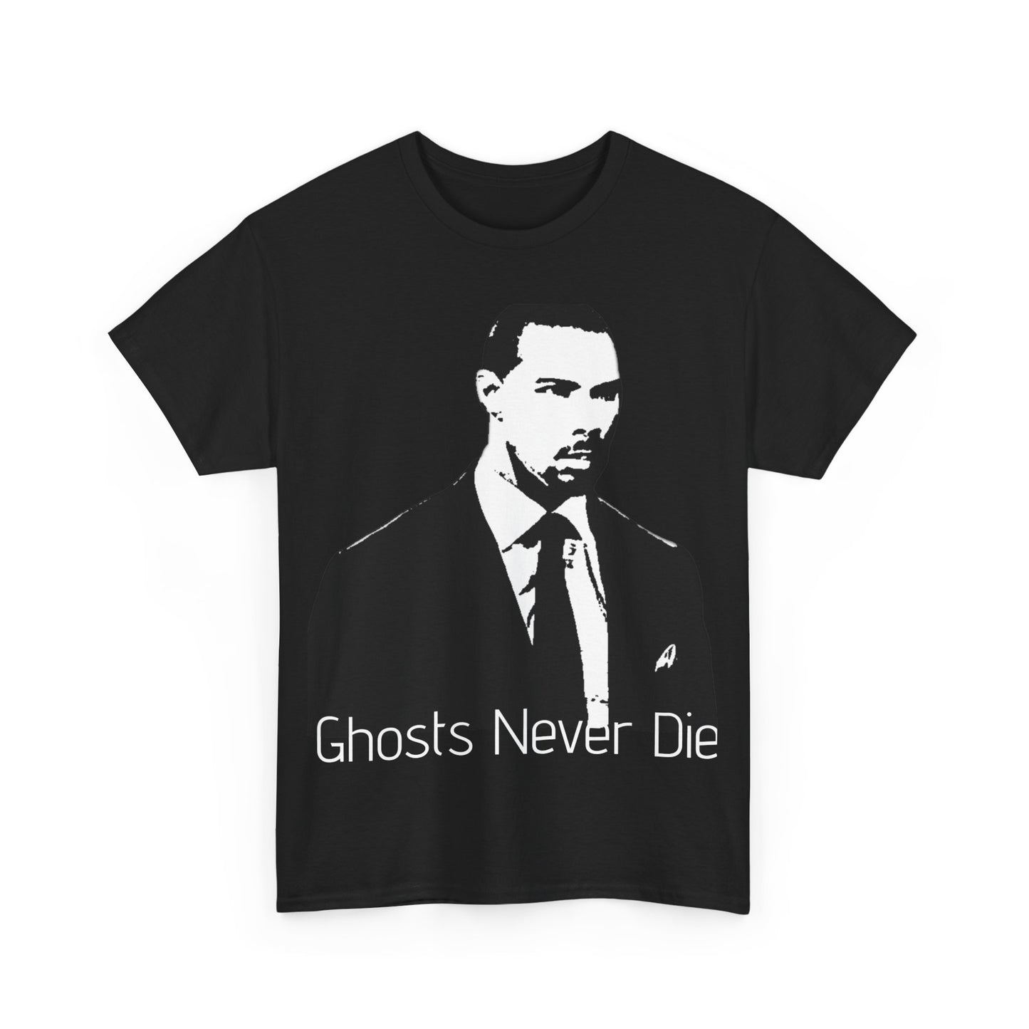 Ghosts Never Die Inspired Tee