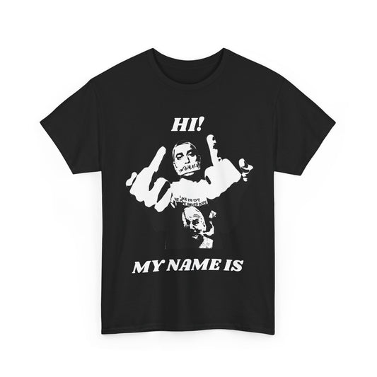 Hi! My Name Is - Inspired Tee Shirts (unisex)