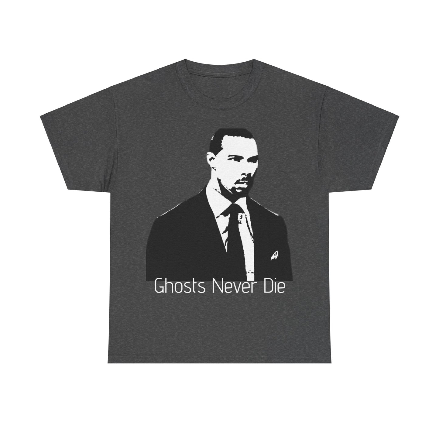 Ghosts Never Die Inspired Tee