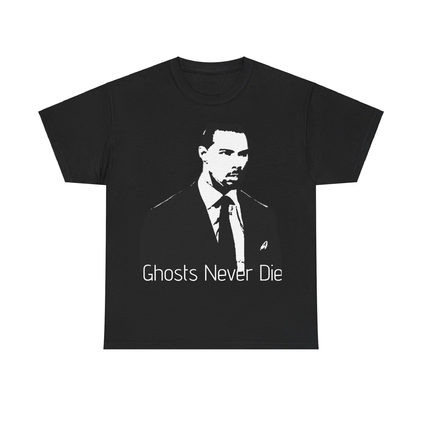 Ghosts Never Die Inspired Tee